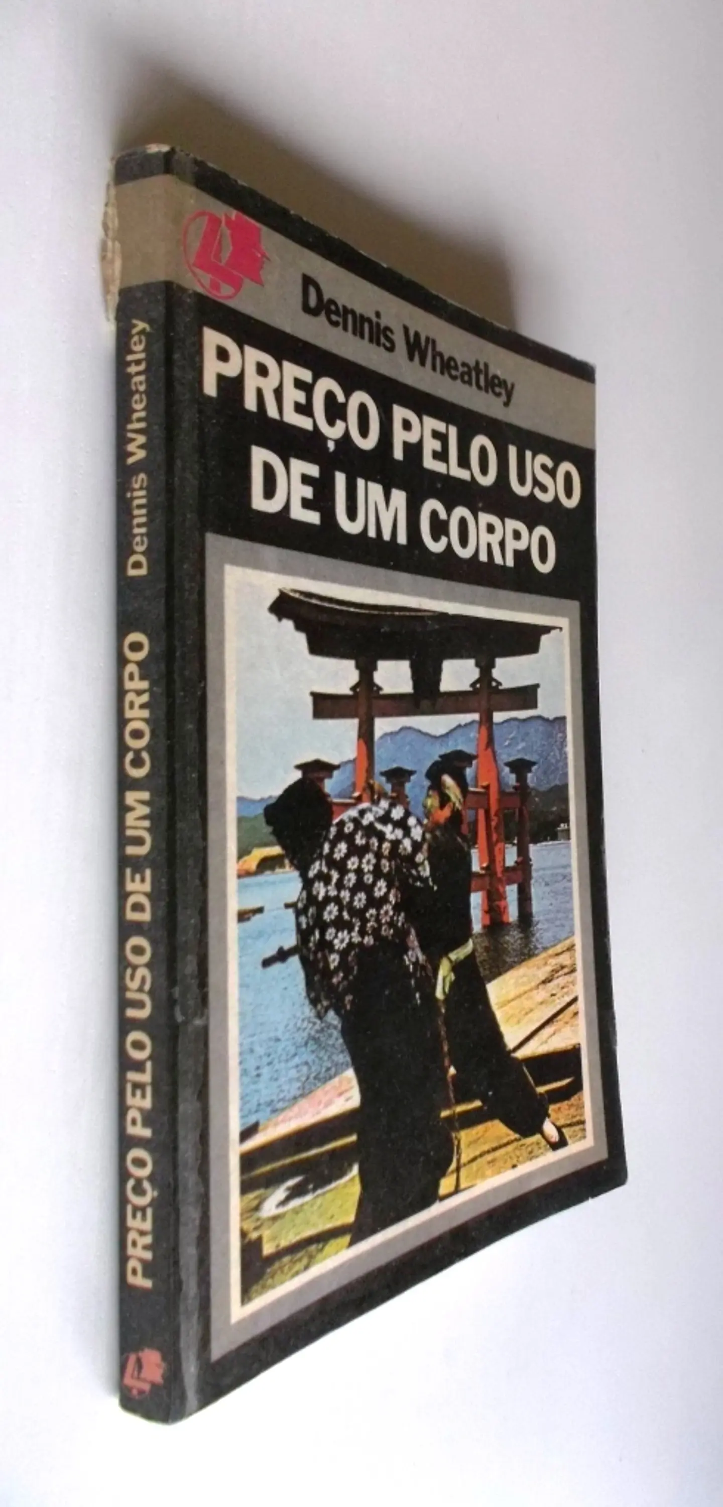 Preço pelo uso de um corpo - Dennis Wheatley 3
