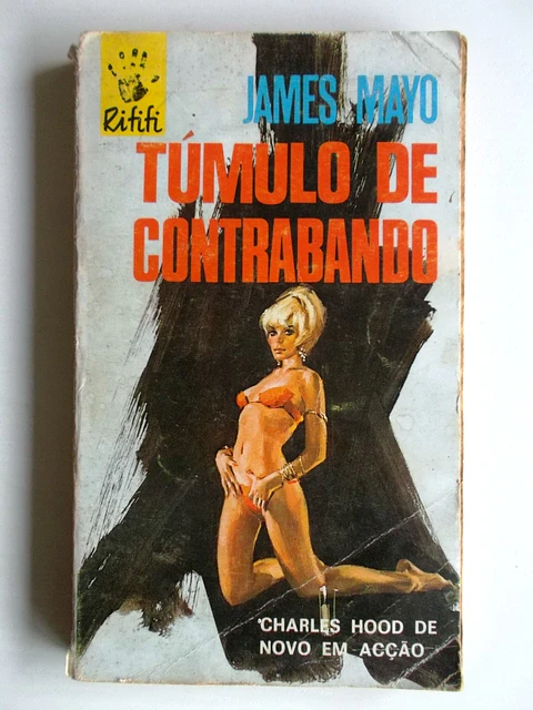 Colecção Rififi 138 - Túmulo de Contrabando - James Mayo
