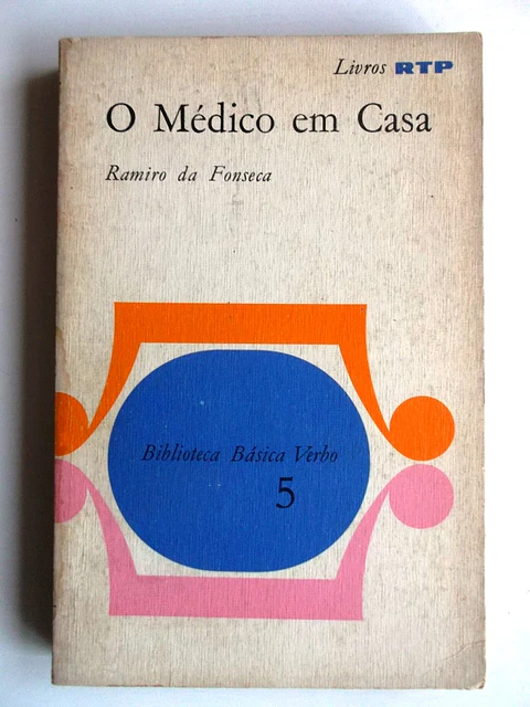 Biblioteca Básica Verbo 05 - O Medico em Casa - Ramiro da Fonseca