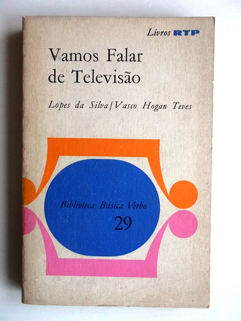 Biblioteca Básica Verbo 29 - Vamos falar de televisão - Lopes da Silva / Vasco Hogan Teves