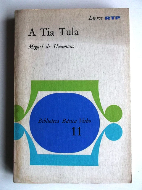 Biblioteca Básica Verbo 11 - A tia Tula - Miguel de Unamuno