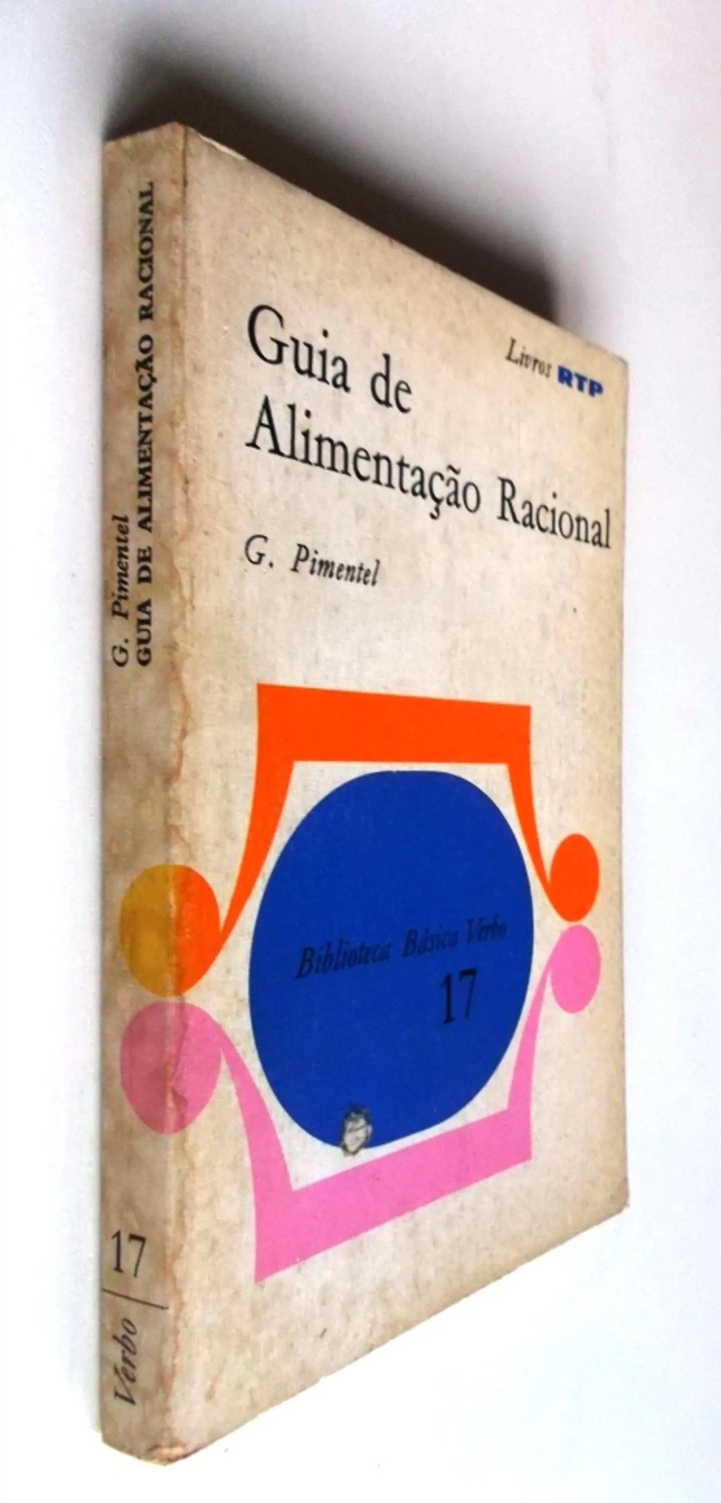 Biblioteca Básica Verbo 17 - Guia de alimentação racional - G. Pimentel 3