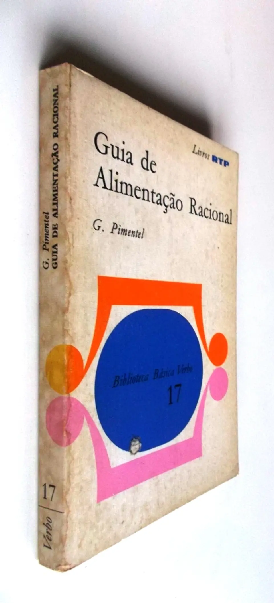 Biblioteca Básica Verbo 17 - Guia de alimentação racional - G. Pimentel 3