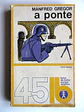 Livro de Bolso Europa América 045 - A ponte - Manfred Gregor - thumbnail 1