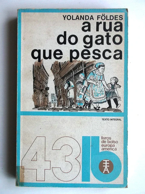 Livro de Bolso Europa América 043 - A rua do gato que pesca - Yolanda Foldes