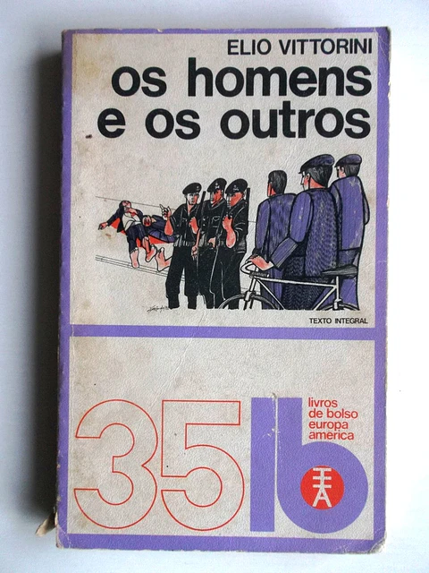 Livro de Bolso Europa América 035 - Os homens e os outros - Elio Vittorini