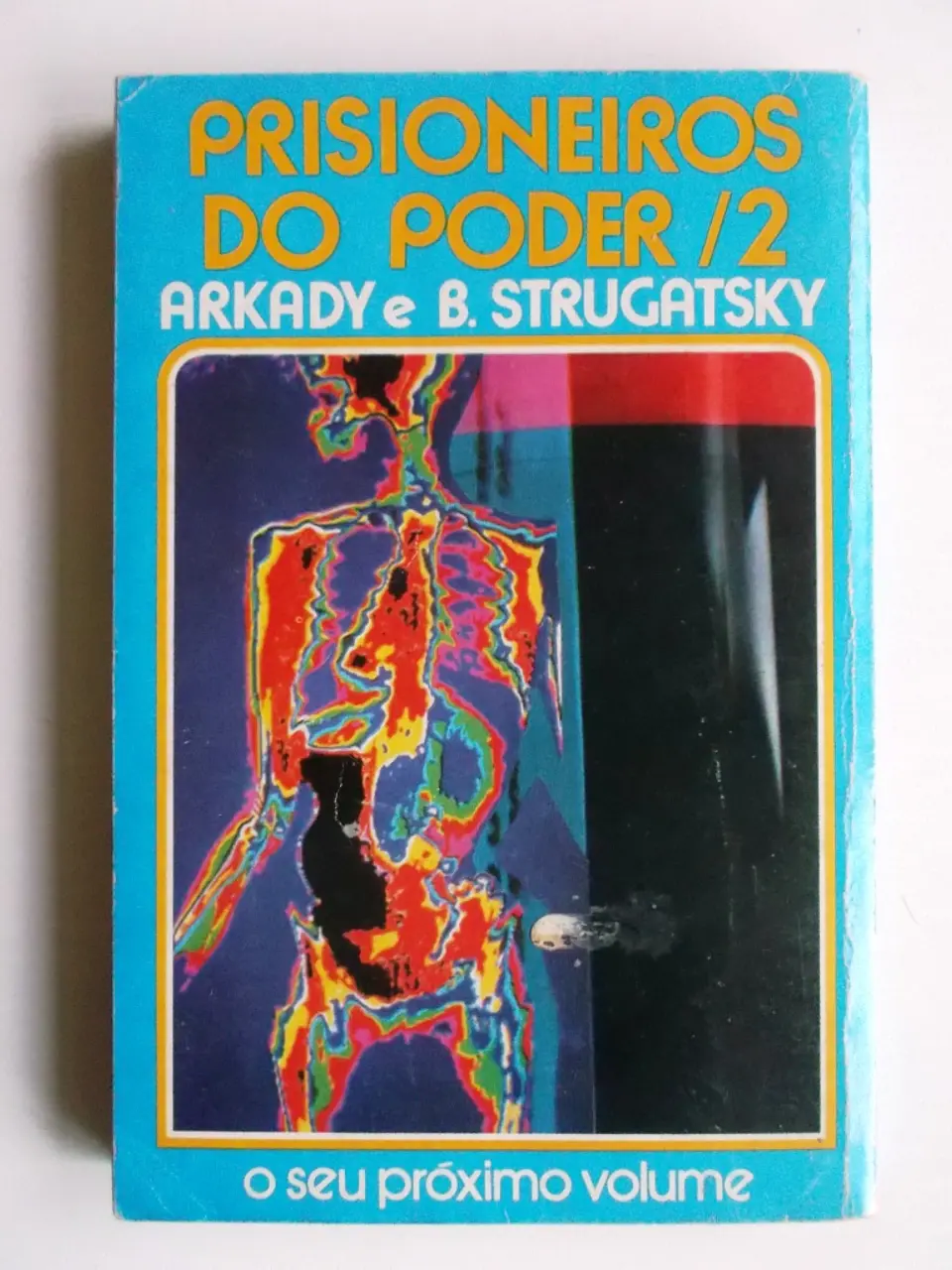 Argonauta 307 - Prisioneiros do poder 1 - Arkady e B. Strugatsky 2