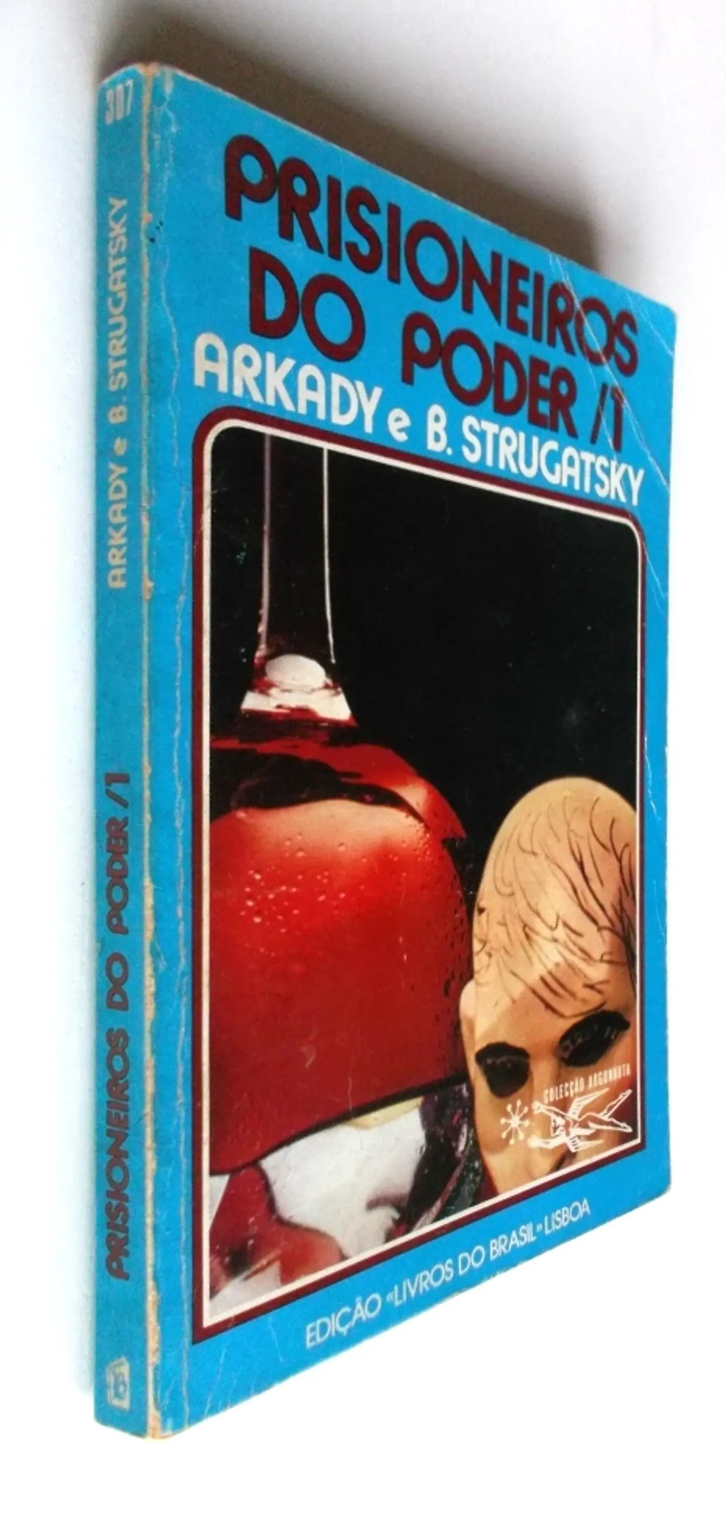 Argonauta 307 - Prisioneiros do poder 1 - Arkady e B. Strugatsky 3