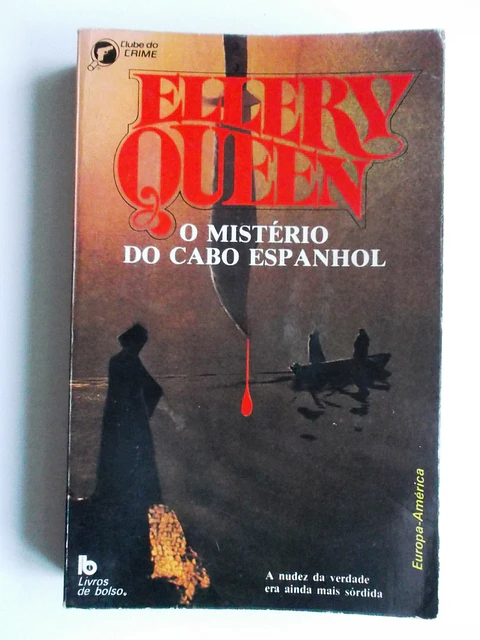 Clube do Crime 018 - O mistério do cabo espanhol - Ellery Queen