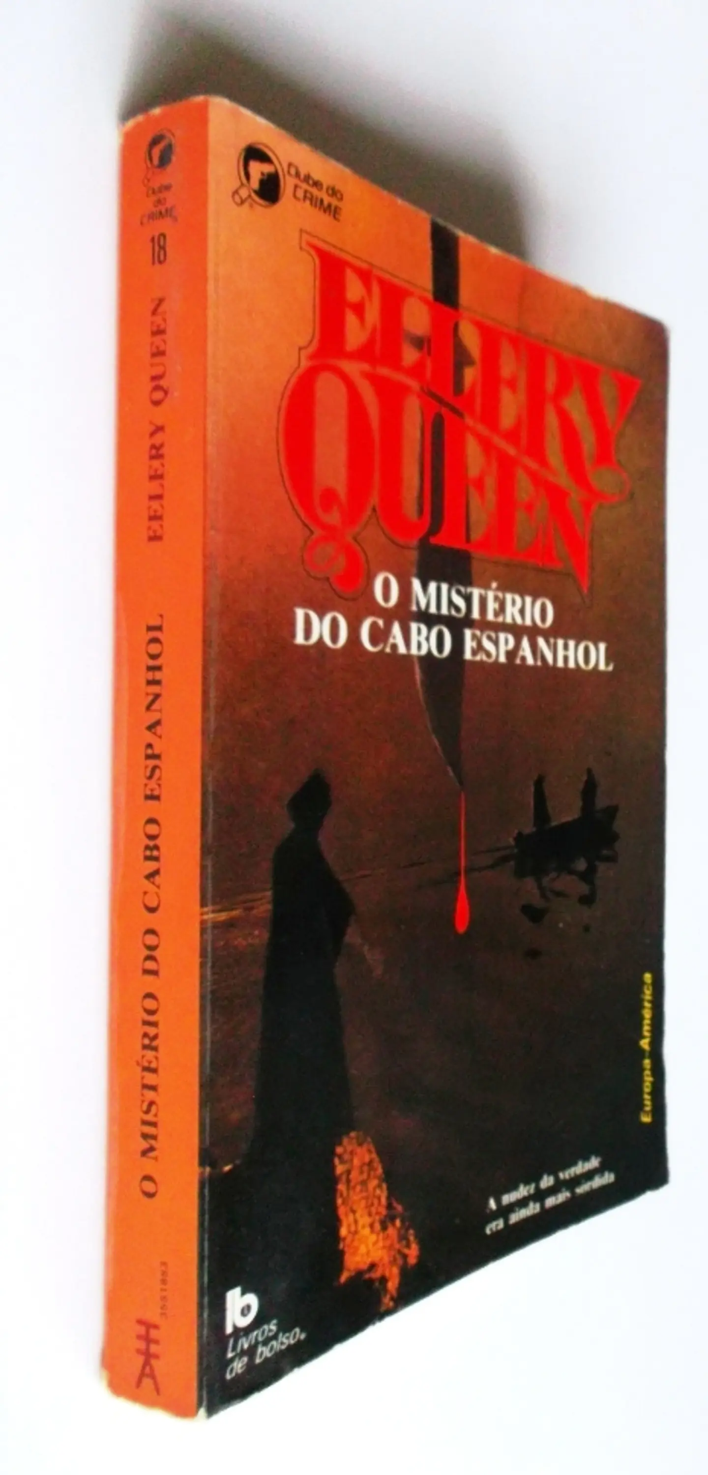 Clube do Crime 018 - O mistério do cabo espanhol - Ellery Queen 3