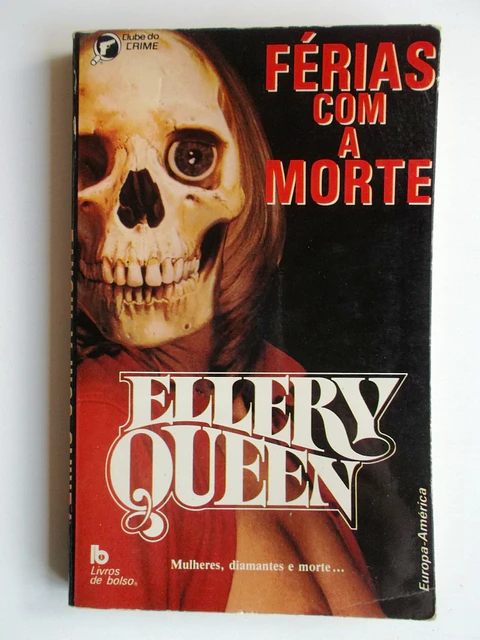 Clube do Crime 024 - Férias com a morte - Ellery Queen