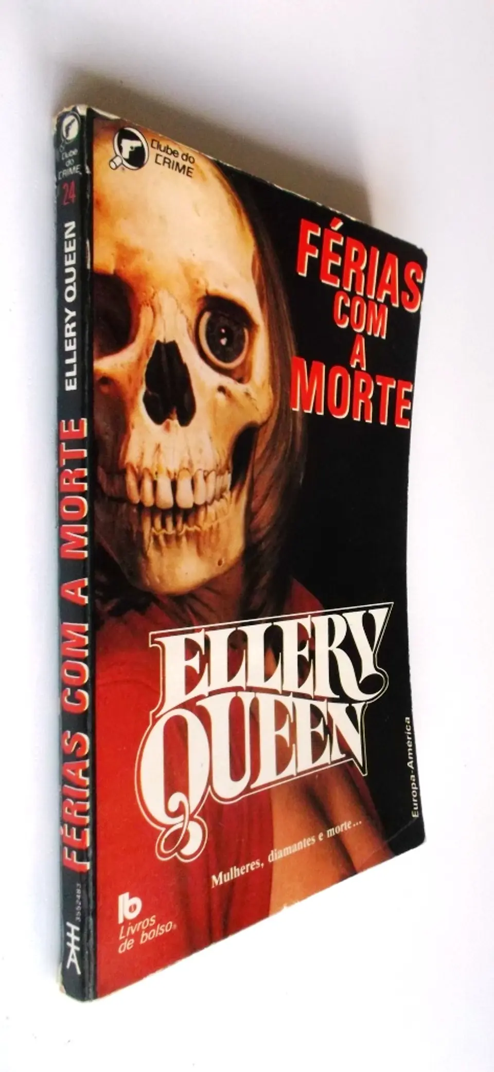 Clube do Crime 024 - Férias com a morte - Ellery Queen 3