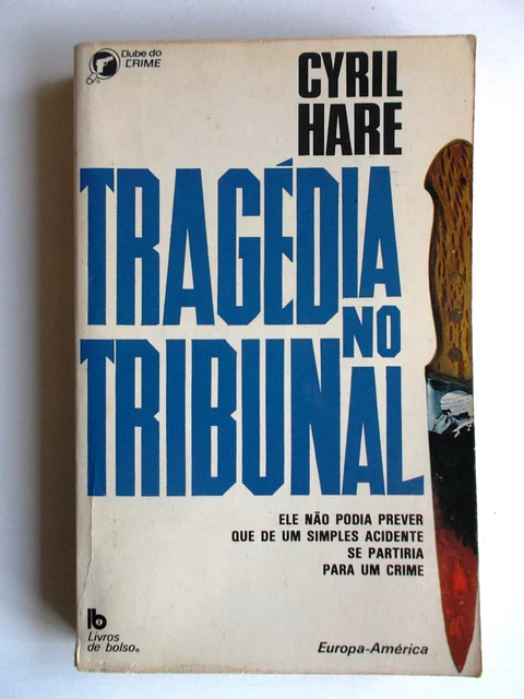 Clube do Crime 003 - Tragedia no tribunal - Cyril Hare