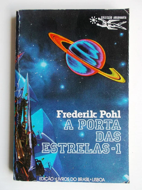 Argonauta 355 - A porta das estrelas 1 - Frederik pohl