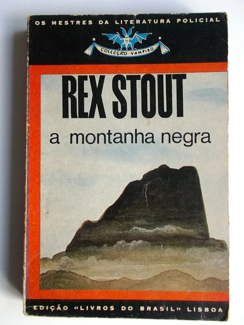 Vampiro 275 - A montanha negra - Rex Stout