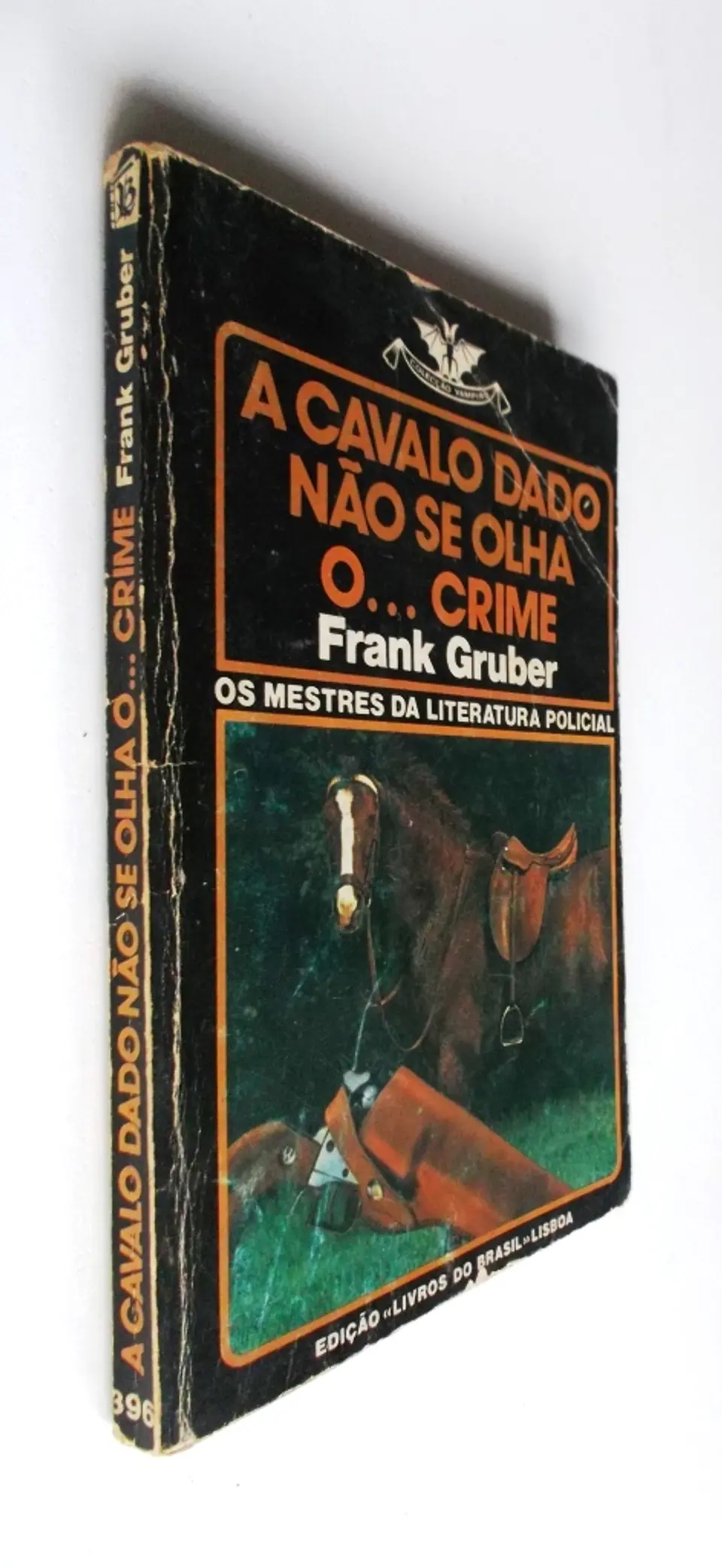 Vampiro 396 - A cavalo dado não se olha o...crime - Frank Gruber 3