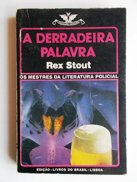 Vampiro 448 - A derradeira palavra - Rex Stout