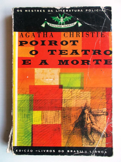 Vampiro 212 - Poirot , o teatro e a morte - Agatha Christie