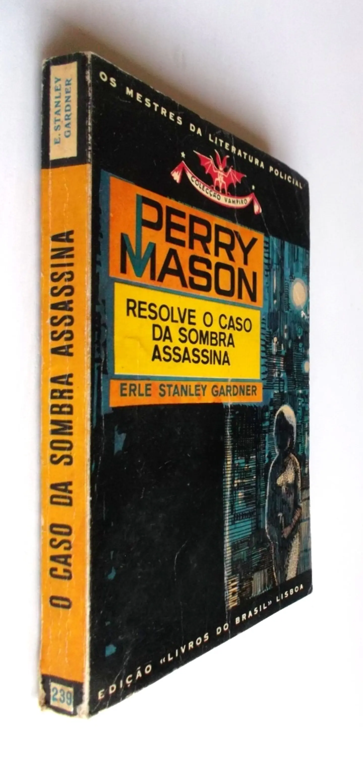 Vampiro 239 - Perry Mason resolve o caso da sombra assassina - Erle Stanley Gardner 3