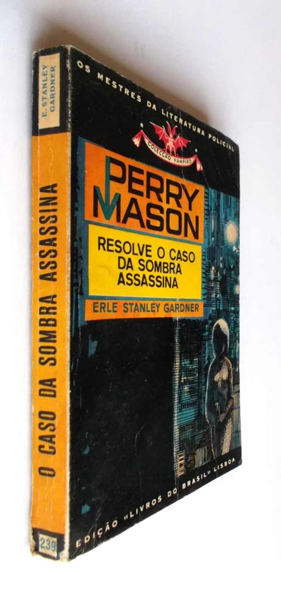 Vampiro 239 - Perry Mason resolve o caso da sombra assassina - Erle Stanley Gardner 3