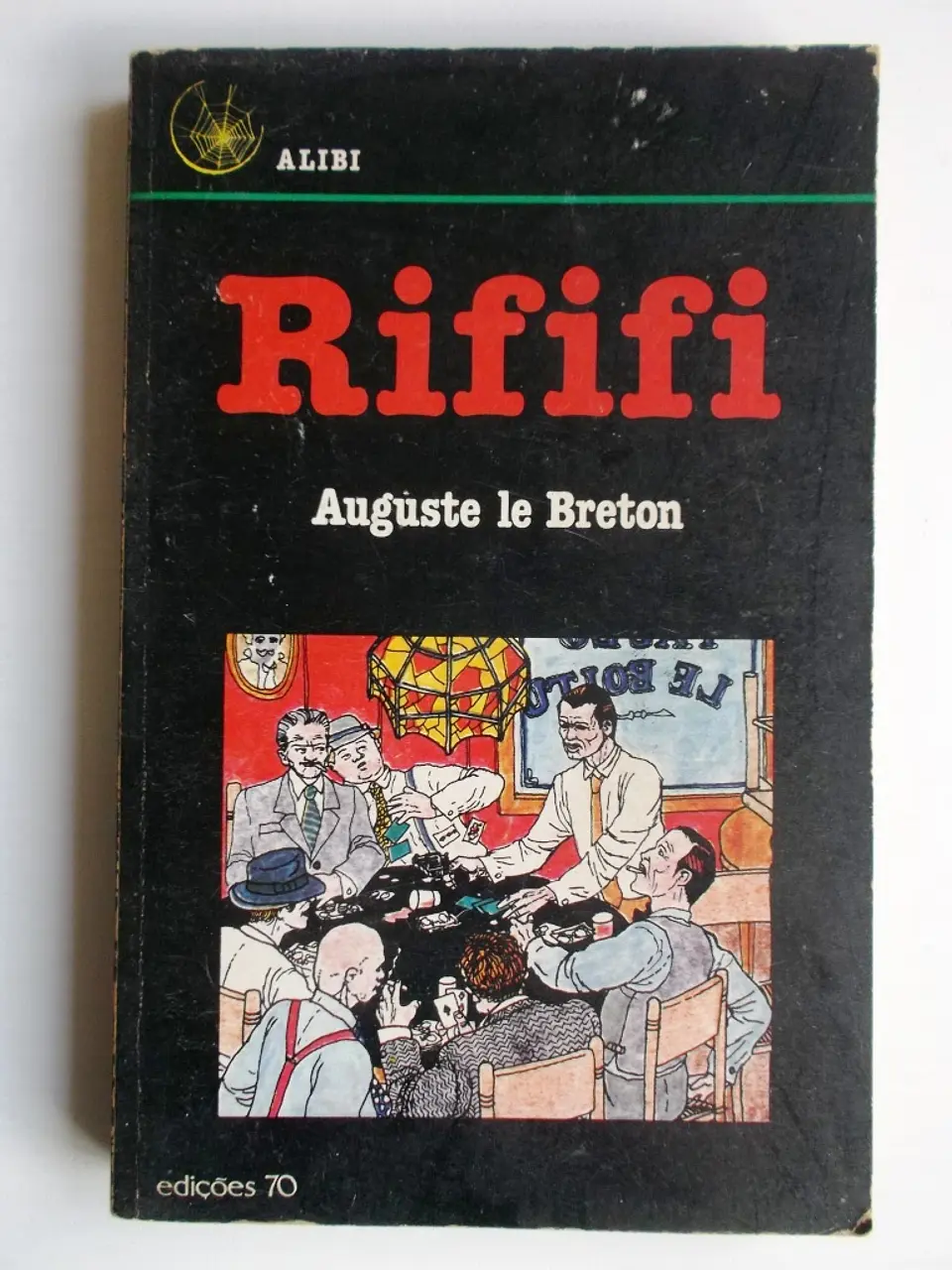 Álibi 02 - Rififi - Auguste le Breton 1