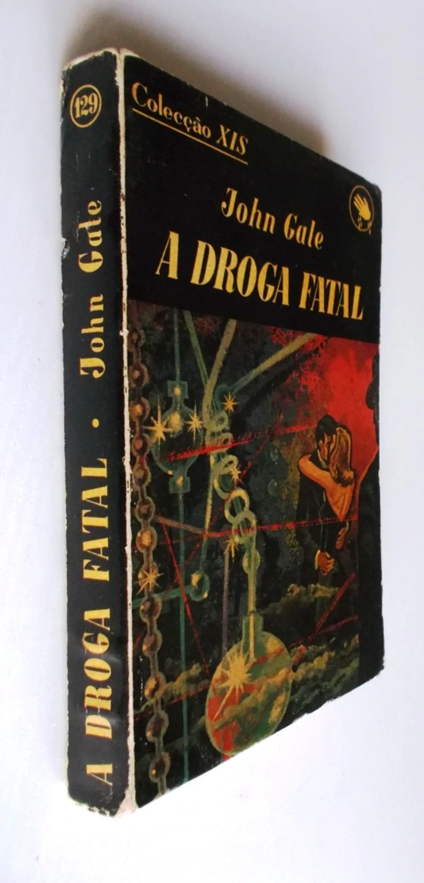 Colecção XIS 129 - A droga fatal - John Gale 3