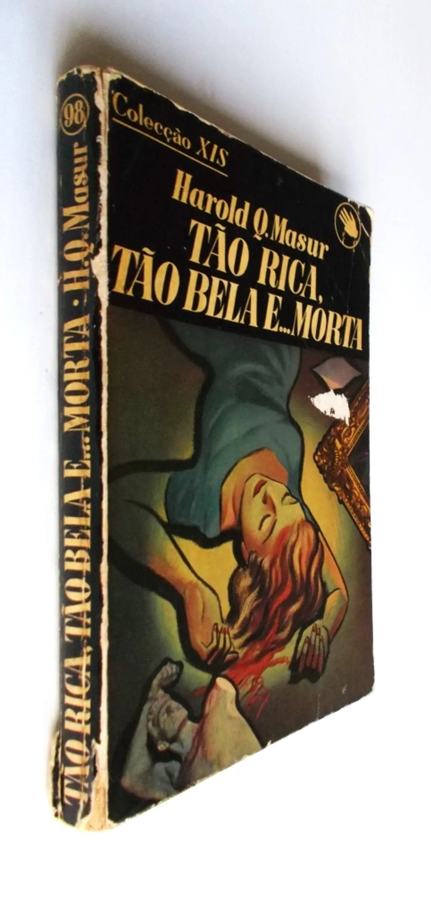 Colecção XIS 098 - Tão rica, tão bela e...morta - Harold Masur 3