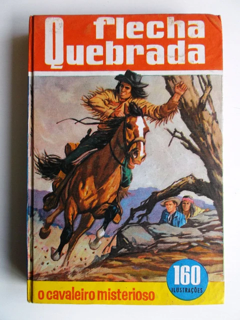 Colecção Heróis 21 - Flecha Quebrada - O cavaleiro misterioso
