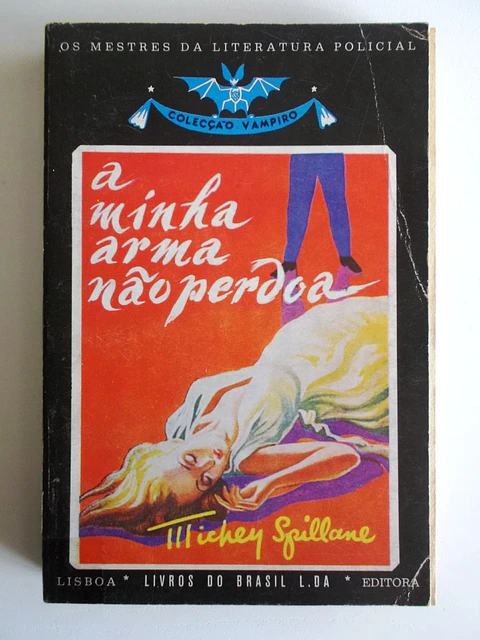 Vampiro 089 - A minha arma não perdoa - Mickey Spillane