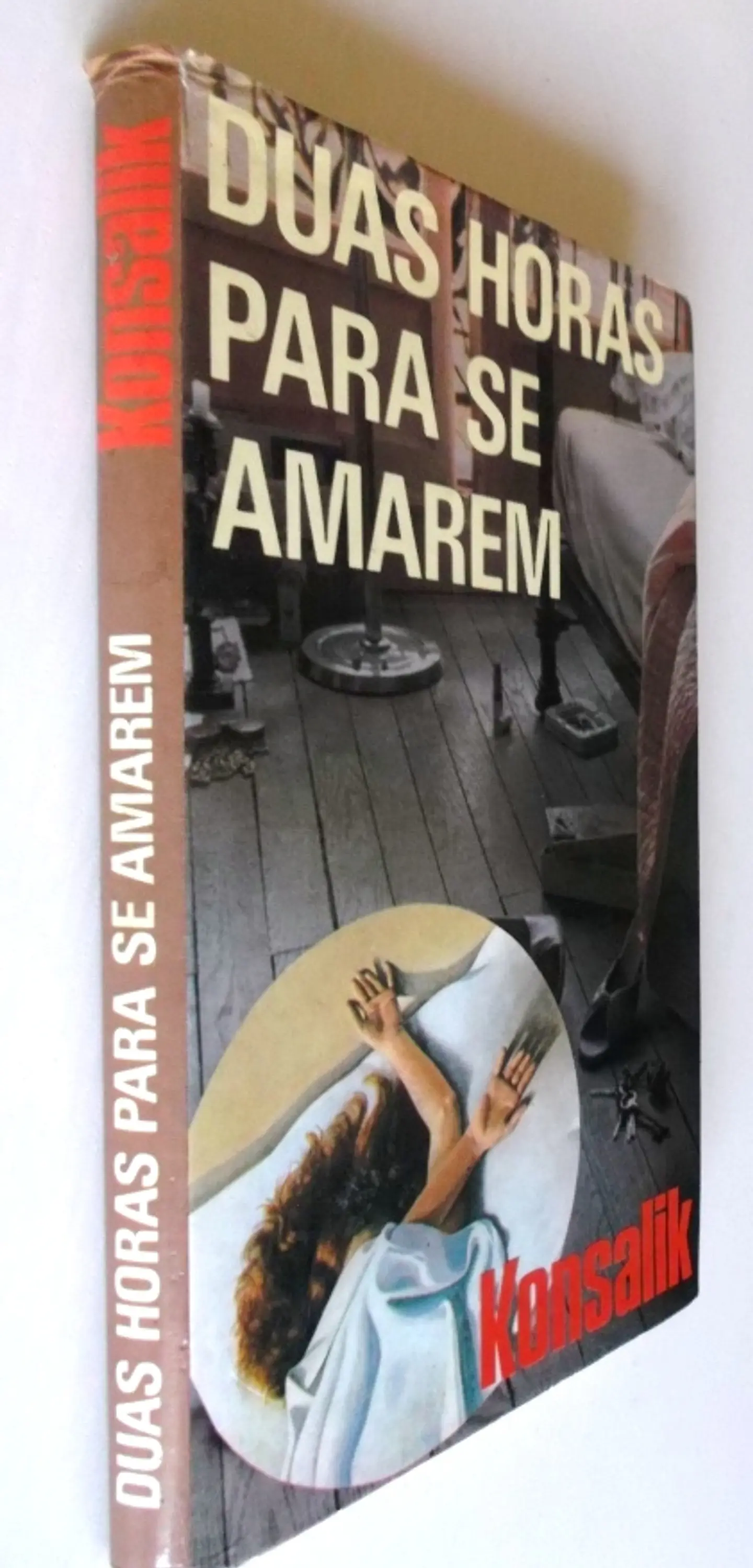 Duas Horas para se amarem - Konsalik 3