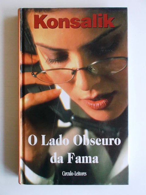 O Lado Obscuro da Fama - Konsalik