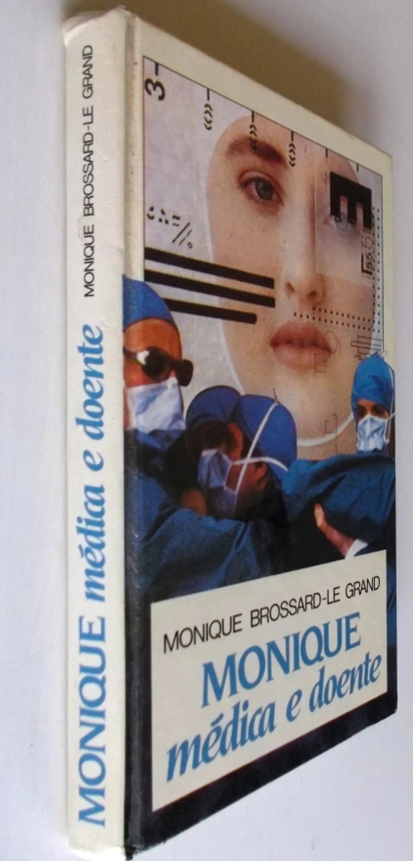 Monique - Médica e Doente - Monique Brossard le Grand 3