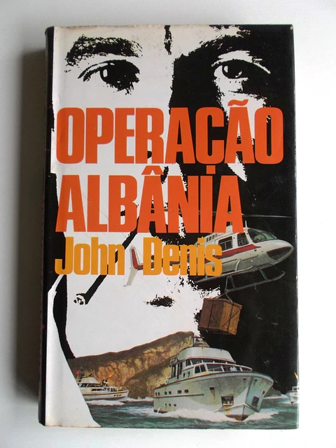 Operação Albânia - John Denis
