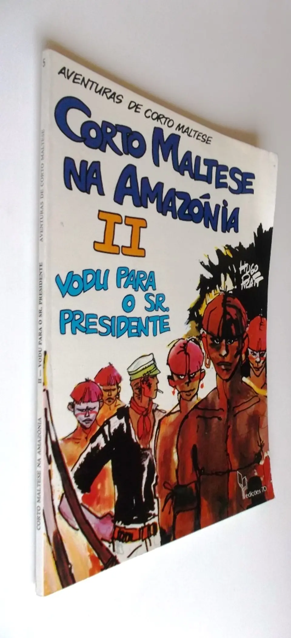 Corto Maltese 05 - Corto Maltese na Amazônia 2 - Vodu para o Sr. presidente 3