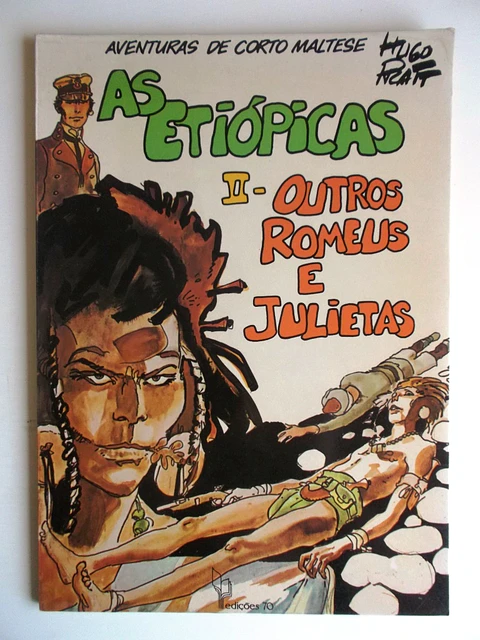 Corto Maltese 09 - As Etiópicas 2 - Outros Romeus e Julietas