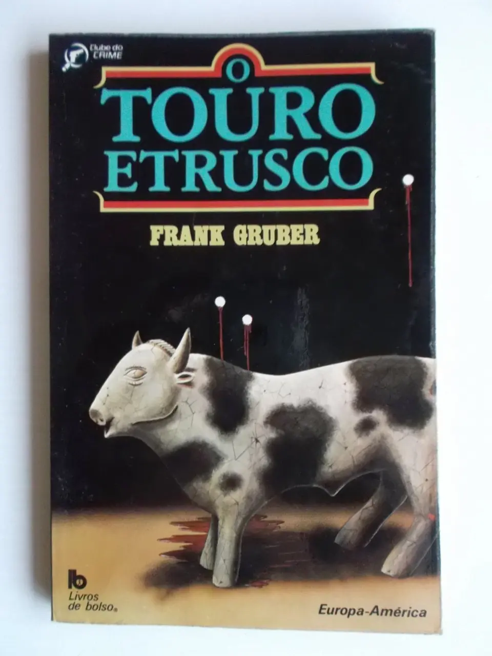 Clube do Crime 058 - O Touro Etrusco - Frank Gruber 1