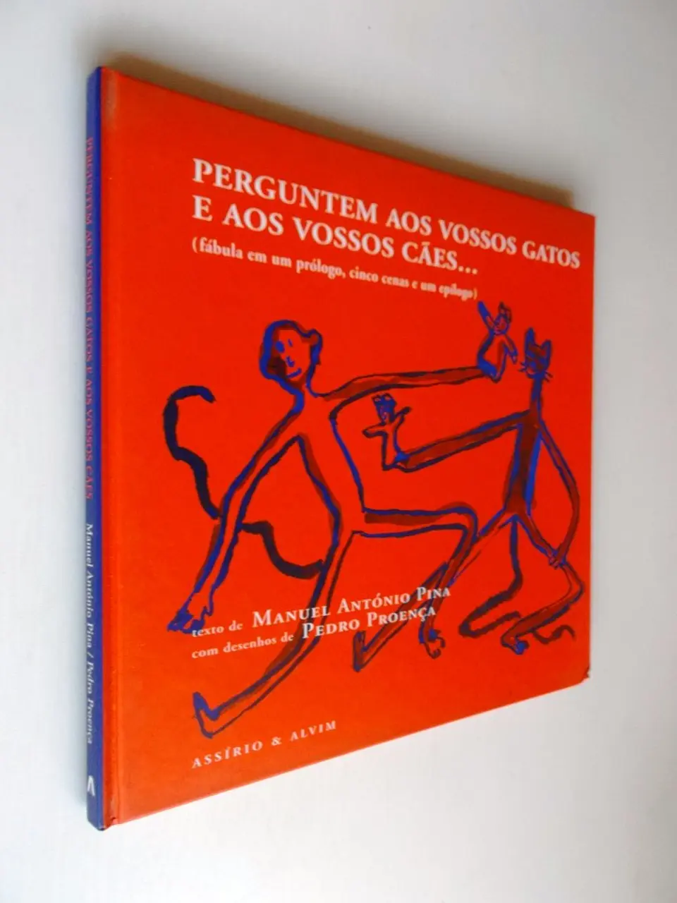 Perguntem aos Vossos Gatos e aos Vossos Cães... - Manuel Antonio Pina 2