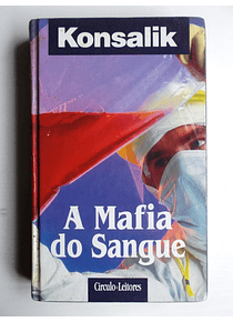A Máfia do Sangue - Konsalik