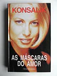 As Mascaras do Amor - Konsalik - Thumbnail 1