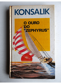 O Ouro dos "Zephyrus" - Konsalik