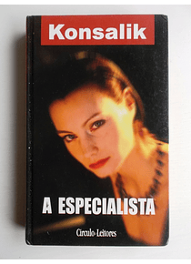A Especialista - Konsalik