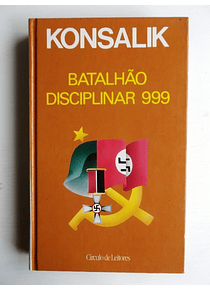 Batalhão Disciplinar 999 - Konsalik