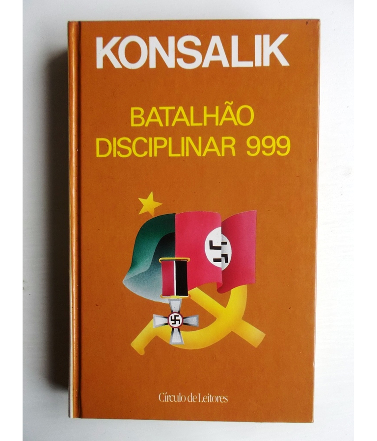 Batalhão Disciplinar 999 - Konsalik