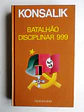 Batalhão Disciplinar 999 - Konsalik - Thumbnail 1