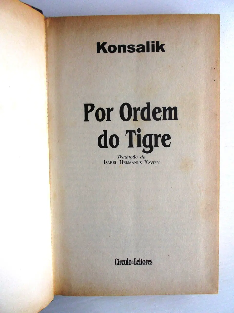 Por Ordem do Tigre - Konsalik 4