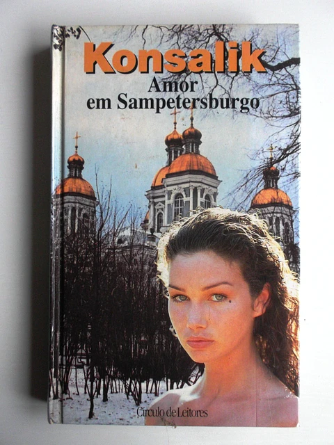 Amor em Sampetersburgo - Konsalik