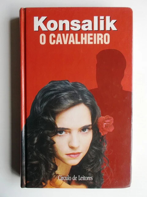 O Cavalheiro - Konsalik