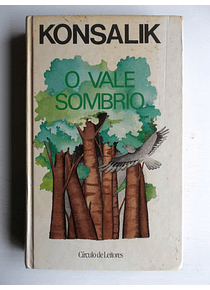 O Vale Sombrio - Konsalik