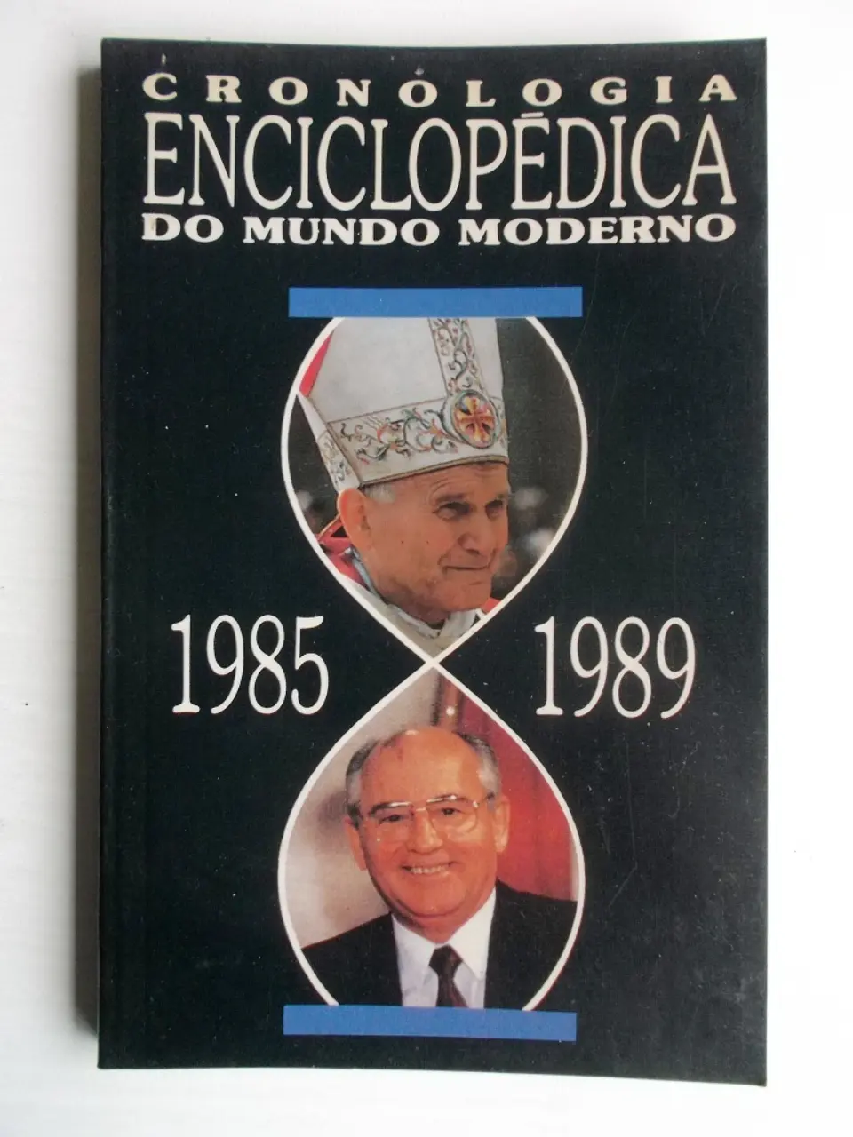 Cronologia Enciclopédica do Mundo Moderno 1985/1989 1