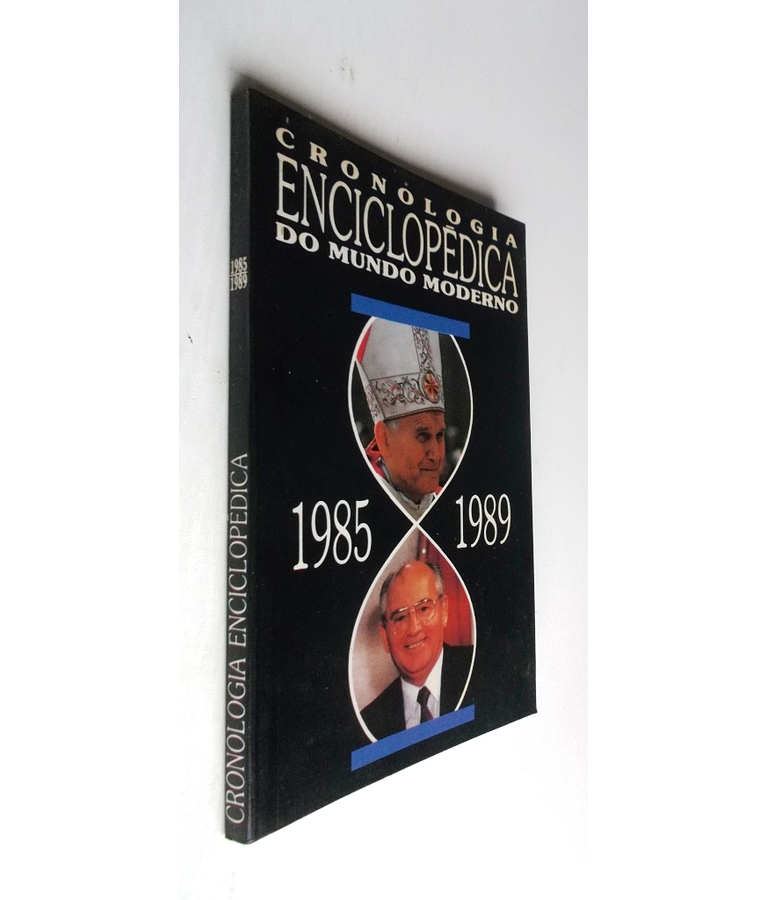 Cronologia Enciclopédica do Mundo Moderno 1985/1989